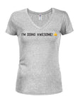 i'm doing awesome! T-Shirt