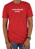 1,000,000,000 Points T-Shirt