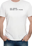 404 Error Server Not Found T-Shirt