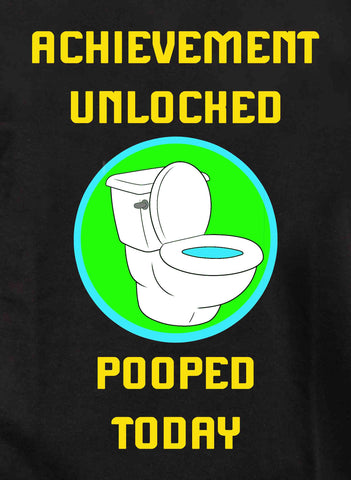 Achievement Unlocked Pooped Today T-Shirt