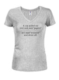 A cop pulled me over and said papers Juniors V Neck T-Shirt