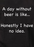 Une journée sans bière, c'est comme un T-Shirt