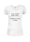 Un día sin cerveza es como la camiseta con cuello en V para jóvenes