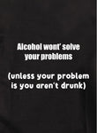 Camiseta El alcohol no solucionará tus problemas