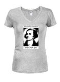 Alexander Hamilton Who Shot Ya? Juniors V Neck T-Shirt