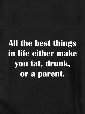 All the best things in life Kids T-Shirt