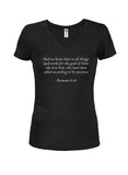 And we know that in all things God works for the good Juniors V Neck T-Shirt - Five Dollar Tee Shirts