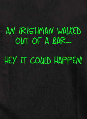 Camiseta Un irlandés salió de un bar.