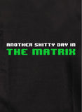 Otro día de mierda en la camiseta Matrix
