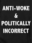 Anti-Woke y políticamente incorrecto Camiseta para niños