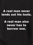T-shirt Un vrai homme ne prête jamais ses outils