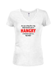 Are you acting like a big baby because you’re HANGRY Juniors V Neck T-Shirt