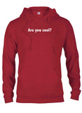Are you cool? T-Shirt