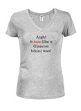 Argh! It burns like a Glascow bikini wax! Juniors V Neck T-Shirt