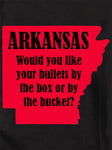 Arkansas: ¿Quieres tus balas por caja o por cubo? Camiseta