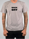 BACK OFF T-Shirt