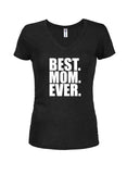 BEST. MOM. EVER. Juniors V Neck T-Shirt