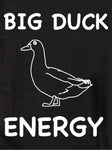 BIG DUCK ENERGY Kids T-Shirt