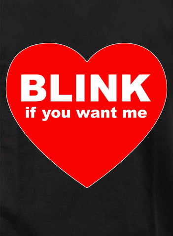 BLINK si me quieres Camiseta