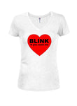 BLINK if you want me Juniors V Neck T-Shirt
