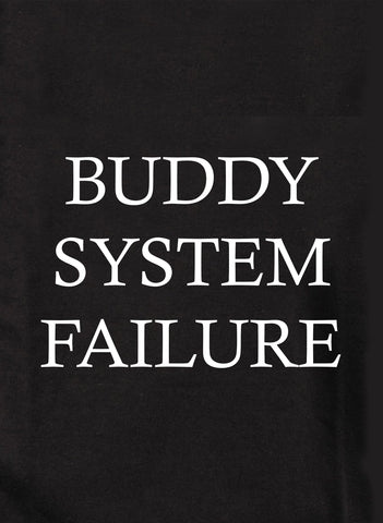 BUDDY SYSTEM FAILURE Kids T-Shirt