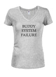 BUDDY SYSTEM FAILURE Juniors V Neck T-Shirt