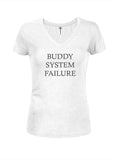 BUDDY SYSTEM FAILURE Juniors V Neck T-Shirt