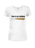 Time to Go Clubbing Juniors V Neck T-Shirt