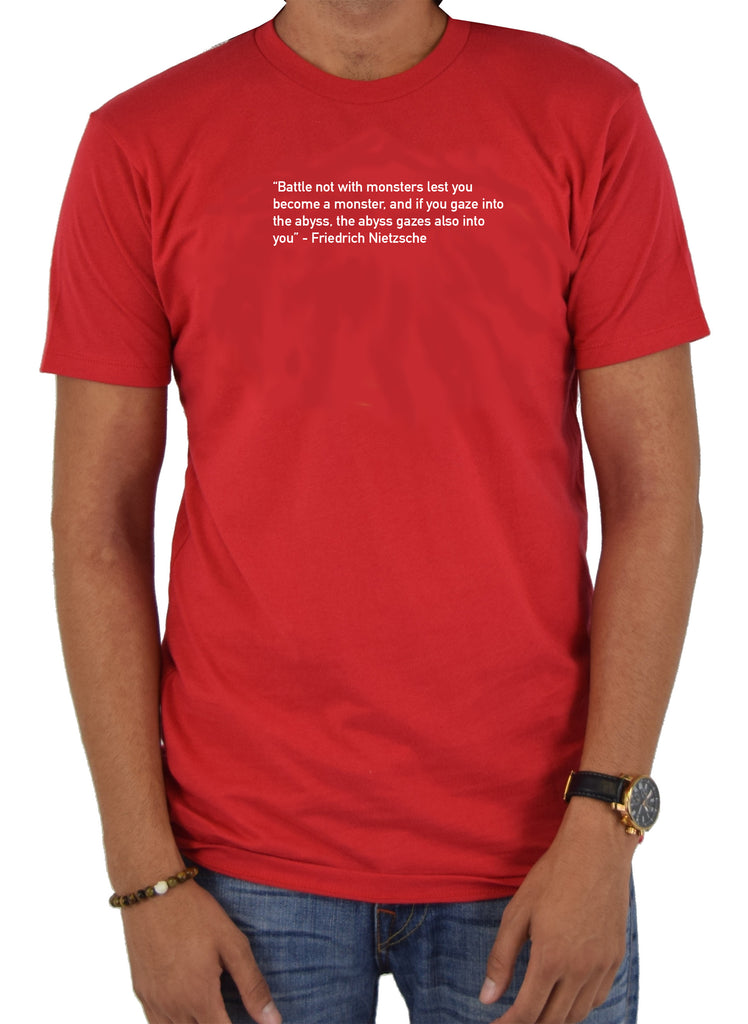 battle not with monsters lest ye become a monster meaning Battle not with monsters lest you become a monster Quote T-Shirt – Five Dollar Tee Shirts