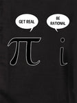 Get Real Be Rational T-Shirt