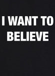 I Want to Believe T-Shirt - Five Dollar Tee Shirts