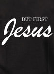 But First Jesus Kids T-Shirt