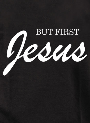 But First Jesus Kids T-Shirt