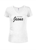 But First Jesus Juniors V Neck T-Shirt