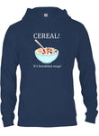 CEREAL! It's Breakfast Soup T-Shirt