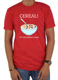 CEREAL! It's Breakfast Soup T-Shirt
