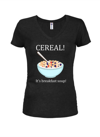 ¡CEREAL! It's Breakfast Soup - Camiseta con cuello en V para jóvenes
