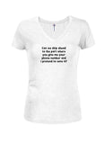 Can we skip ahead to the part where you give me your phone number Juniors V Neck T-Shirt