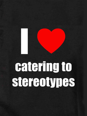 Catering to stereotypes Kids T-Shirt
