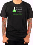 T-shirt La chimie, c'est comme la cuisine