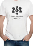 Choisissez votre arme T-Shirt