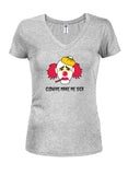 Clowns Make Me Sick Juniors V Neck T-Shirt