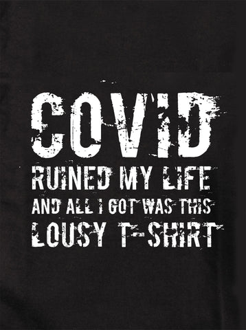 Covid arruinó mi vida camiseta