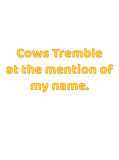 Tablier Les vaches tremblent à la mention de mon nom