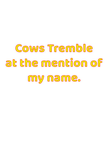 Cows Tremble at the Mention of My Name Apron