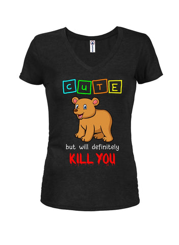 Cute but will definitely KILL YOU Juniors V Neck T-Shirt