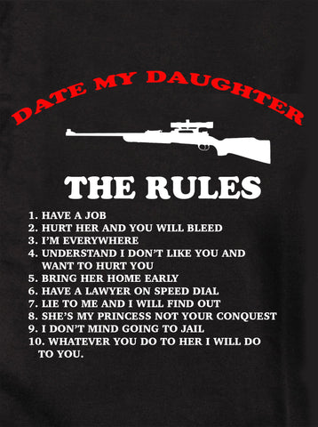 Rules to Date My Daughter Kids T-Shirt