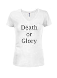 Death or Glory Juniors V Neck T-Shirt - Five Dollar Tee Shirts