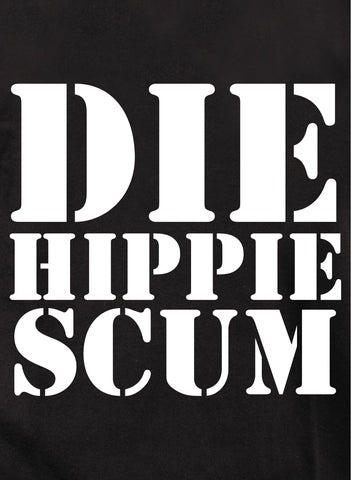 Die Hippie Scum Kids T-Shirt