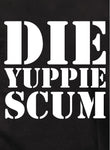 Die Yuppie Scum Camiseta para niños